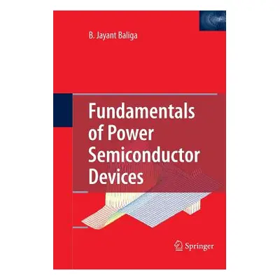 "Fundamentals of Power Semiconductor Devices" - "" ("Baliga B. Jayant")(Paperback)