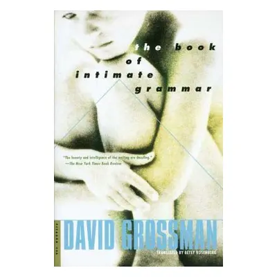 "The Book of Intimate Grammar" - "" ("Grossman David")(Paperback)