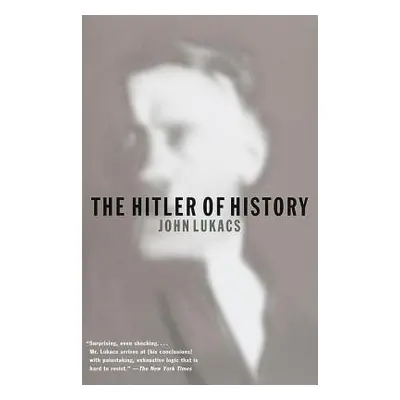 "The Hitler of History" - "" ("Lukacs John")(Paperback)