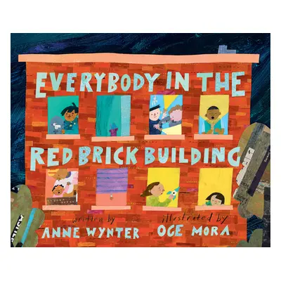 "Everybody in the Red Brick Building" - "" ("Wynter Anne")(Pevná vazba)