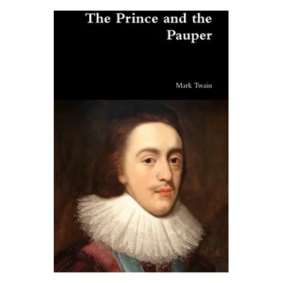 "The Prince and the Pauper" - "" ("Twain Mark")(Pevná vazba)