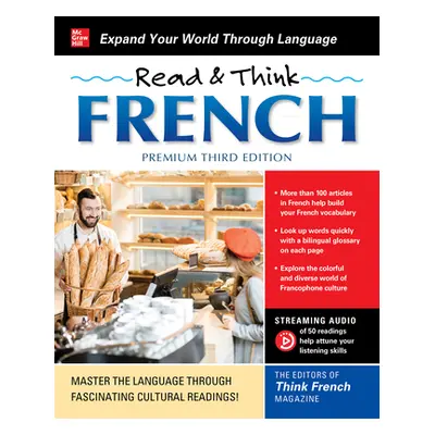 "Read & Think French, Premium Third Edition" - "" ("The Editors of Think French! Magazine")(Pape