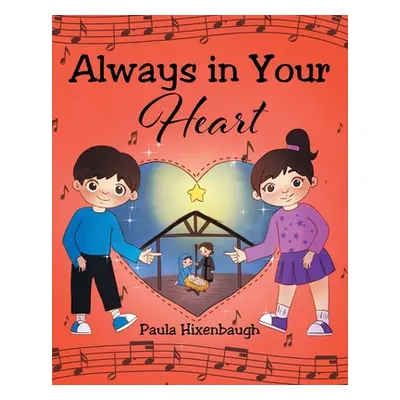 "Always in Your Heart" - "" ("Hixenbaugh Paula")(Paperback)