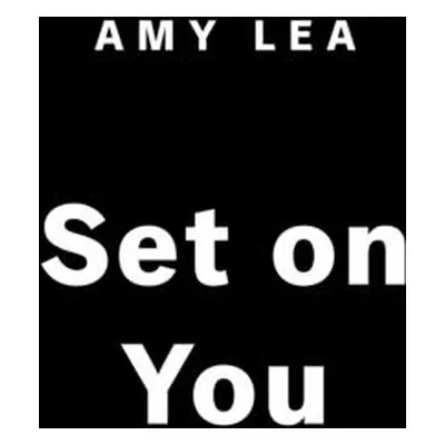 "Set on You" - "" ("Lea Amy")(Paperback)