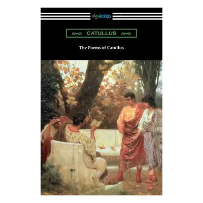 "The Poems of Catullus" - "" ("Catullus")(Paperback)