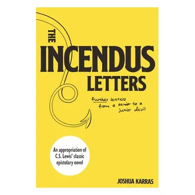 "The Incendus Letters" - "" ("Karras Joshua")(Paperback)