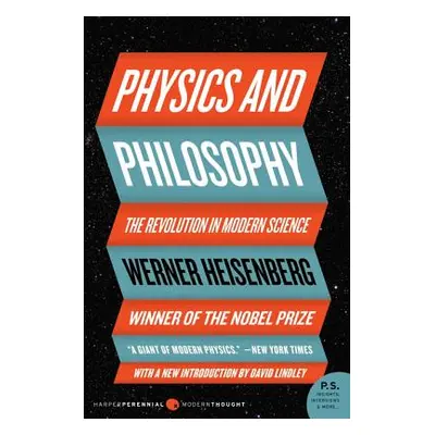 "Physics and Philosophy: The Revolution in Modern Science" - "" ("Heisenberg Werner")(Paperback)