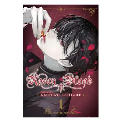 "Rosen Blood, Vol. 1: Volume 1" - "" ("Ishizue Kachiru")(Paperback)