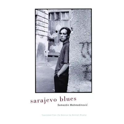 "Sarajevo Blues" - "" ("Mehmedinovic Semezdin")(Paperback)