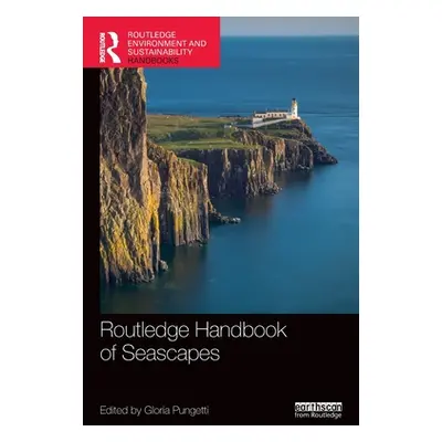 "Routledge Handbook of Seascapes" - "" ("Pungetti Gloria")(Pevná vazba)