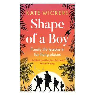 "Shape of a Boy: My Family and Other Adventures" - "" ("Wickers Kate")(Paperback)