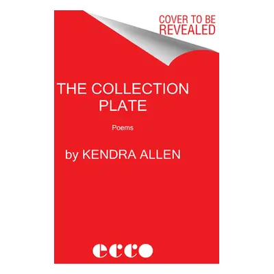 "The Collection Plate: Poems" - "" ("Allen Kendra")(Paperback)