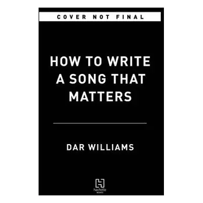 "How to Write a Song That Matters" - "" ("Williams Dar")(Paperback)