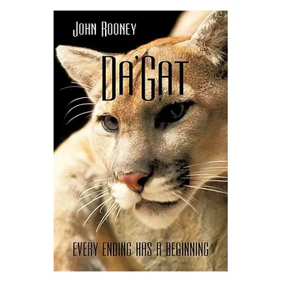 "Da'gat: Every Ending Has a Beginning" - "" ("Rooney John Mhm")(Paperback)