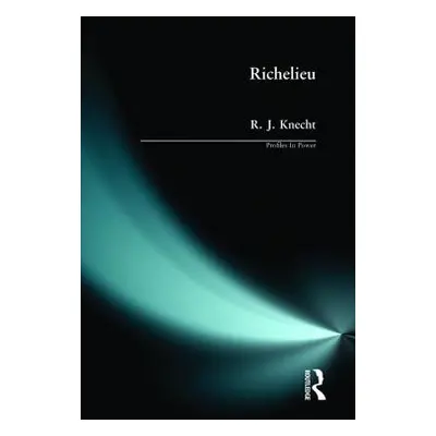 "Richelieu" - "" ("Knecht R. J.")(Paperback)