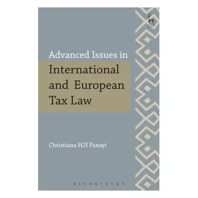 "Advanced Issues in International and European Tax Law" - "" ("Panayi Christiana Hji")(Paperback