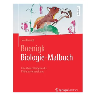 "Boenigk, Biologie - Malbuch: Eine Abwechslungsreiche Prfungsvorbereitung" - "" ("Boenigk Jens")