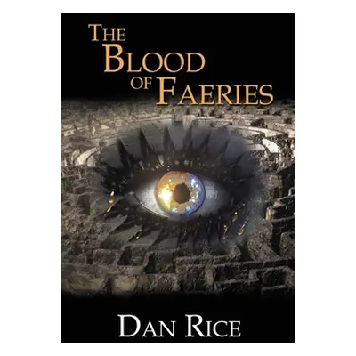 "The Blood of Faeries" - "" ("Rice Dan")(Paperback)