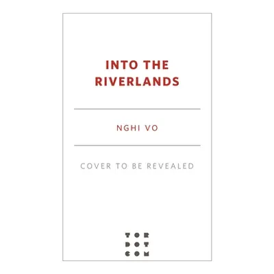 "Into the Riverlands" - "" ("Vo Nghi")(Pevná vazba)