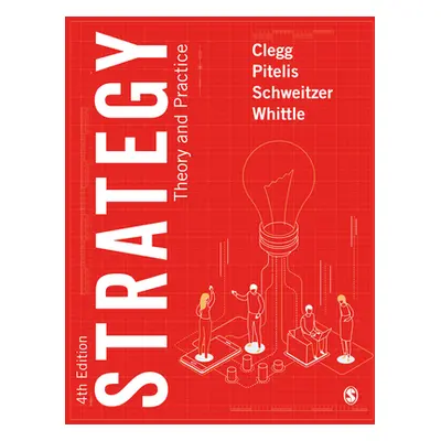 "Strategy: Theory and Practice" - "" ("Clegg Stewart R.")(Paperback)