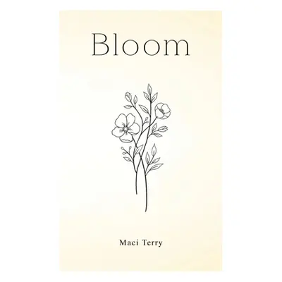 "Bloom" - "" ("Terry Maci")(Paperback)