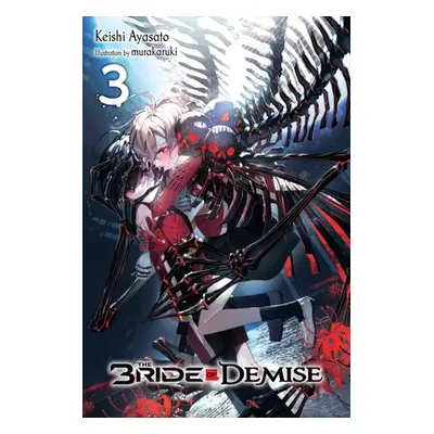 "The Bride of Demise, Vol. 3" - "" ("Ayasato Keishi")(Paperback)