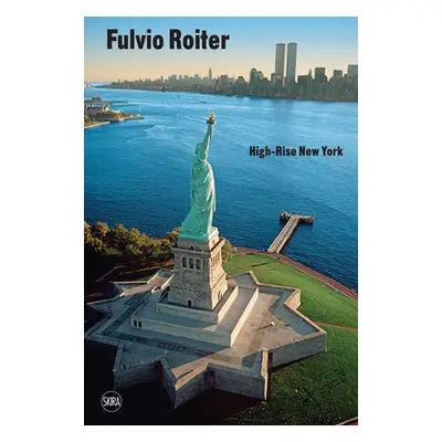 "Fulvio Roiter: High-Rise New York" - "" ("Roiter Fulvio")(Paperback)