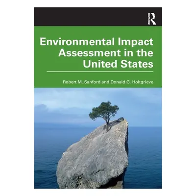 "Environmental Impact Assessment in the United States" - "" ("Sanford Robert M.")(Paperback)