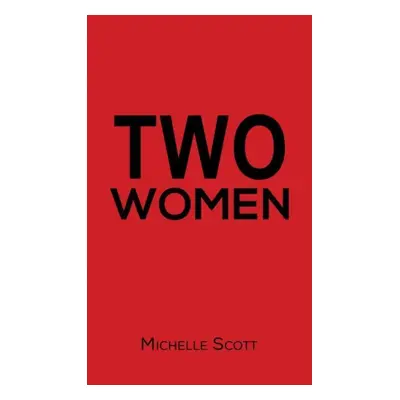 "Two Women" - "" ("Scott Michelle")(Paperback)