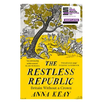 "The Restless Republic: Britain Without a Crown" - "" ("Keay Anna")(Paperback)