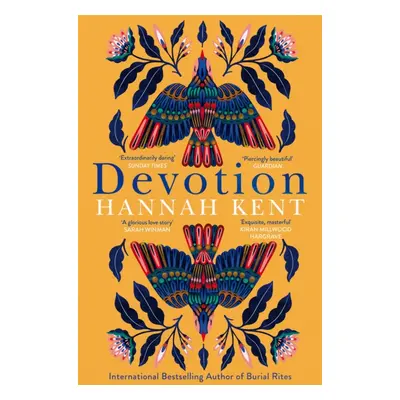 "Devotion" - "From the Bestselling Author of Burial Rites" ("Kent Hannah")(Paperback / softback)