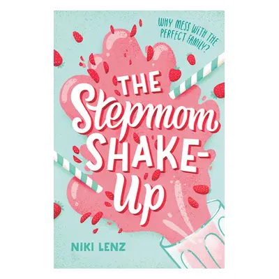 "The Stepmom Shake-Up" - "" ("Lenz Niki")(Library Binding)