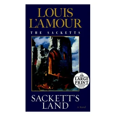 "Sackett's Land: The Sacketts" - "" ("L'Amour Louis")(Paperback)