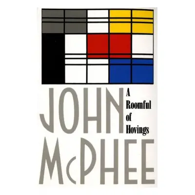 "A Roomful of Hovings and Other Profil" - "" ("McPhee John")(Paperback)