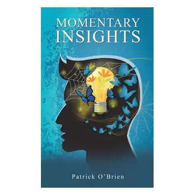 "Momentary Insights" - "" ("O'Brien Patrick")(Paperback)