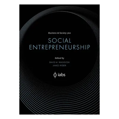 "Social Entrepreneurship" - "" ("Wasieleski David M.")(Pevná vazba)