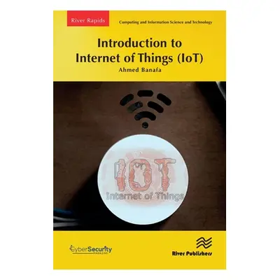 "Introduction to Internet of Things (Iot)" - "" ("Banafa Ahmed")(Paperback)