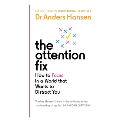 "Attention Fix" - "How to Focus in a World that Wants to Distract You" ("Hansen Dr Anders")(Pape