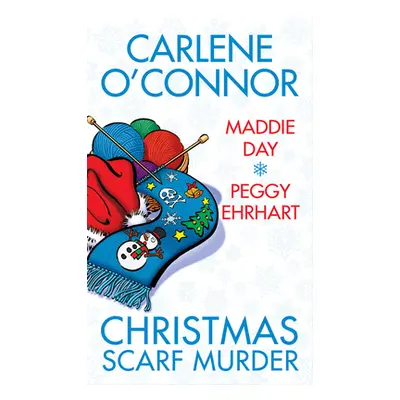 "Christmas Scarf Murder" - "" ("O'Connor Carlene")(Mass Market Paperbound)