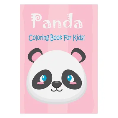 "Panda Coloring Book For Kids: Animal Coloring book Great Gift for Boys & Girls, Ages 4-8" - "" 