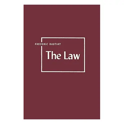 "The Law" - "" ("Bastiat Frederic")(Paperback)