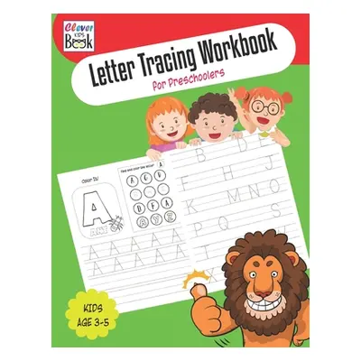 "Letter Tracing Workbook for Preschoolers: Alphabet worksheet for kids age 3-5 Learn and fun wit