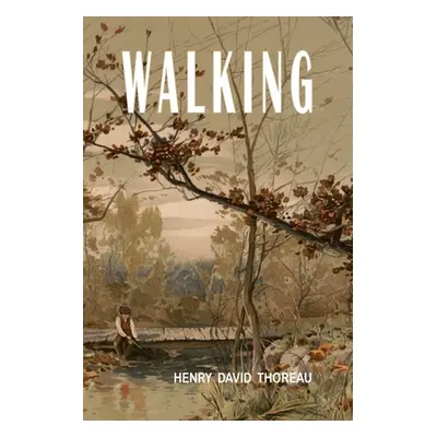 "Walking" - "" ("Thoreau Henry David")(Paperback)