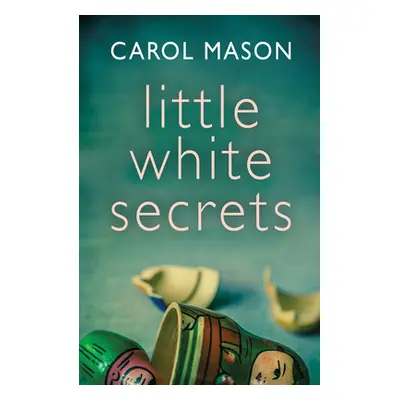 "Little White Secrets" - "" ("Mason Carol")(Paperback)