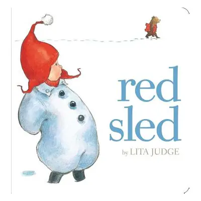 "Red Sled" - "" ("Judge Lita")(Board Books)