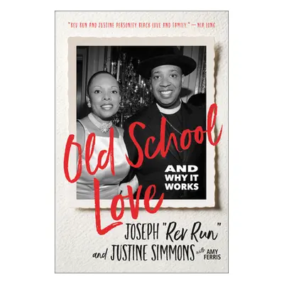 "Old School Love: And Why It Works" - "" ("Simmons Joseph Rev Run")(Paperback)