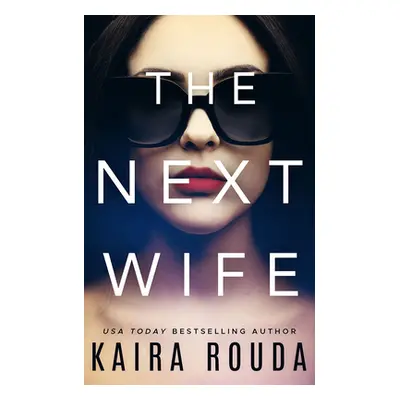 "The Next Wife" - "" ("Rouda Kaira")(Paperback)