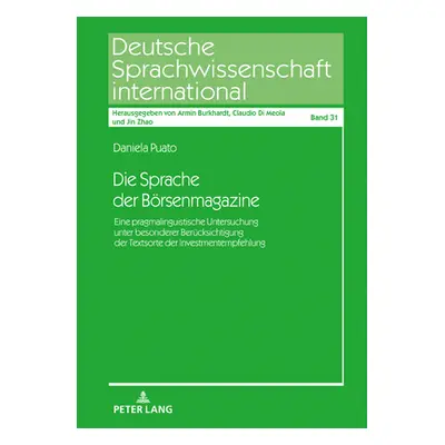 "Die Sprache Der Boersenmagazine: Eine Pragmalinguistische Untersuchung Unter Besonderer Berueck