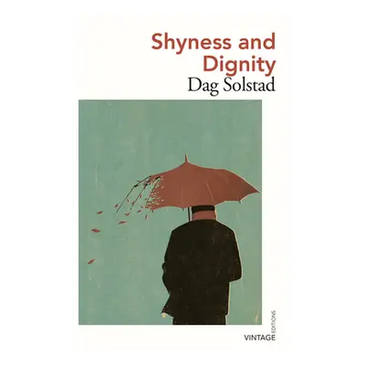 "Shyness and Dignity" - "" ("Solstad Dag")(Paperback / softback)