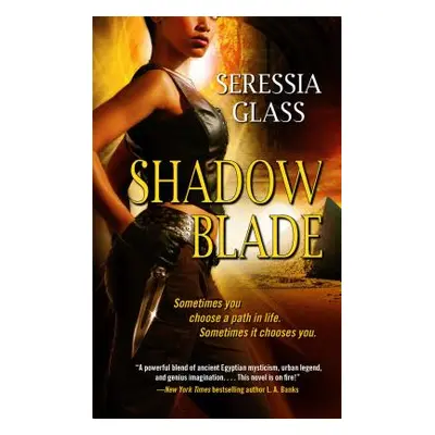 "Shadow Blade" - "" ("Glass Seressia")(Paperback)